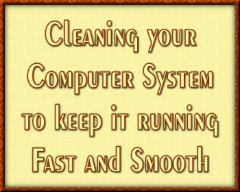 Cleaning Your Computer System